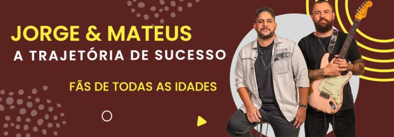 Jorge e Mateus: A trajetória de sucesso da dupla que conquistou o Brasil